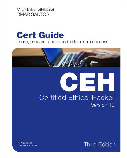 Certified Ethical Hacker (CEH)  Cert Guide